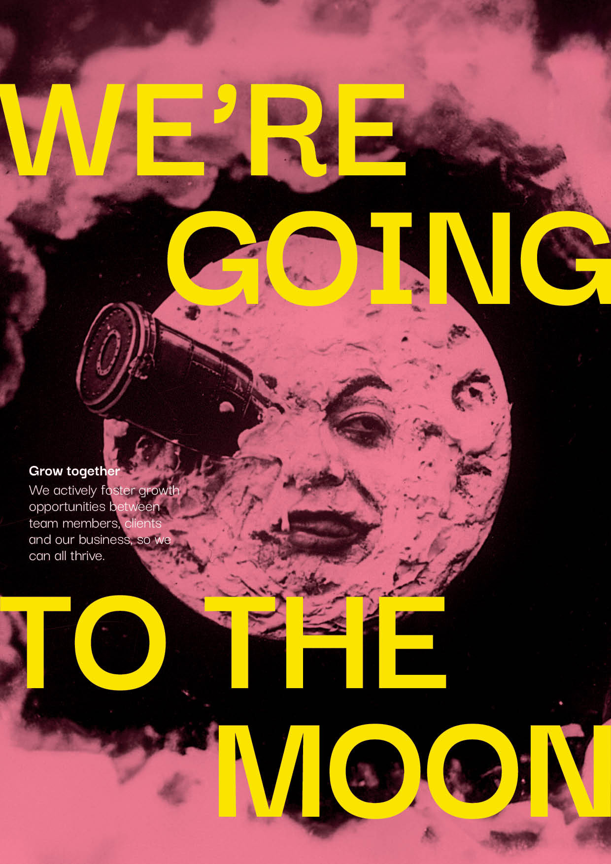We're going to the moon — aim high enough that we have to invent the way there. Then go.