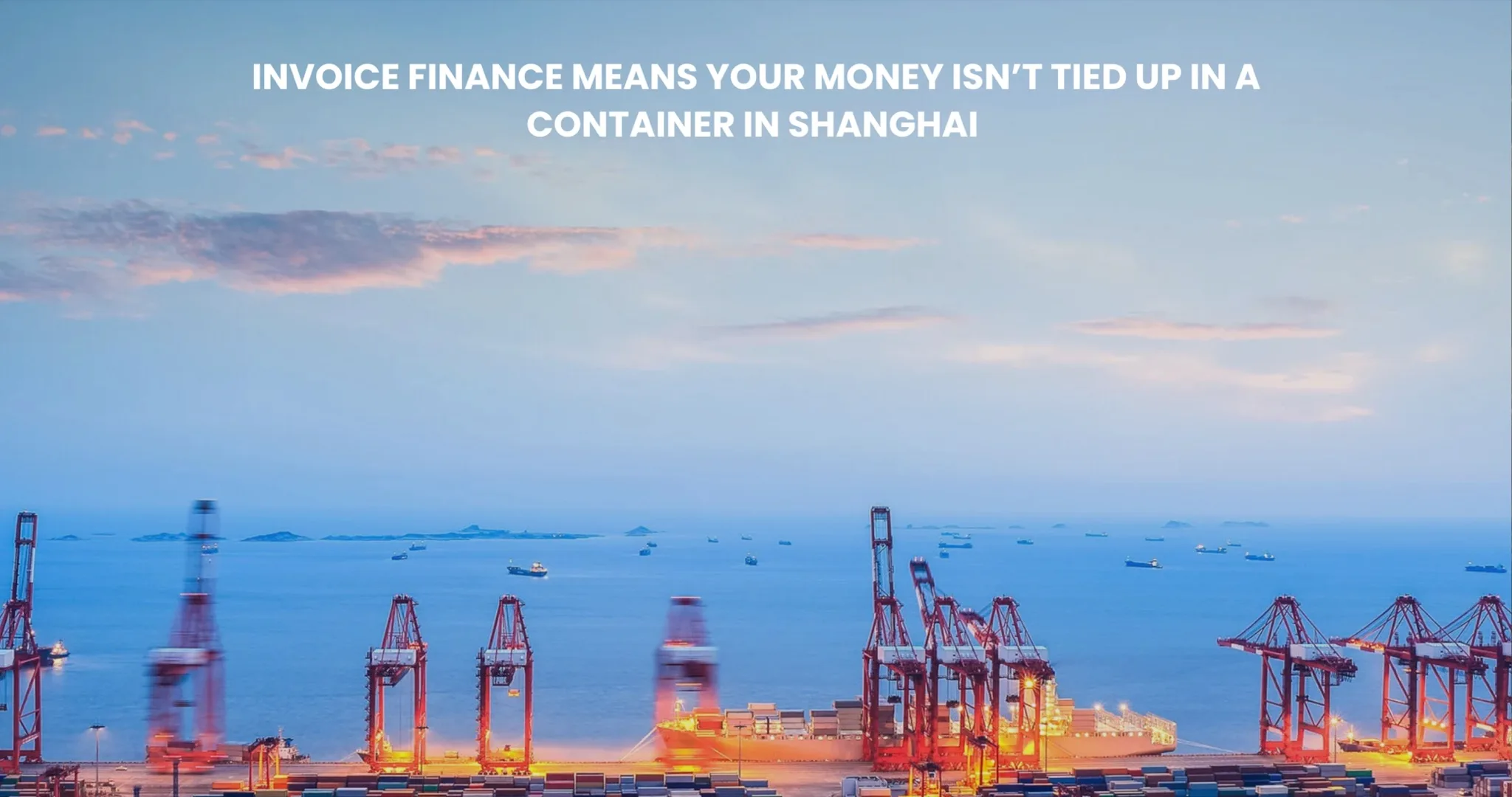 Pacific Invoice Finance advertising creative featuring a container port